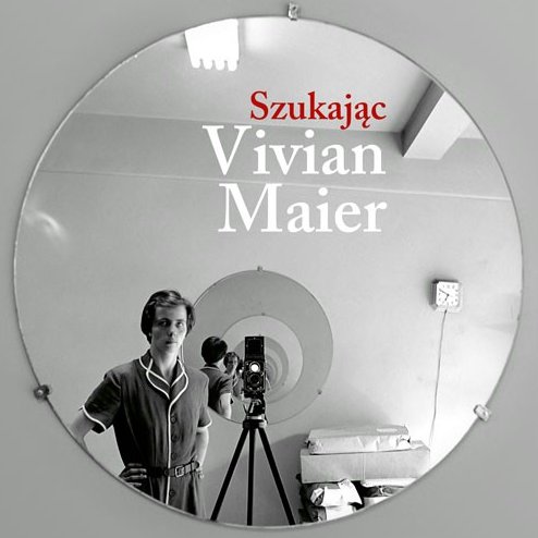 Fragment plakatu do filmu "Szukając Vivian Maier".