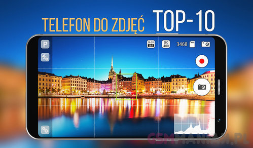 Telefon do zdjec top10